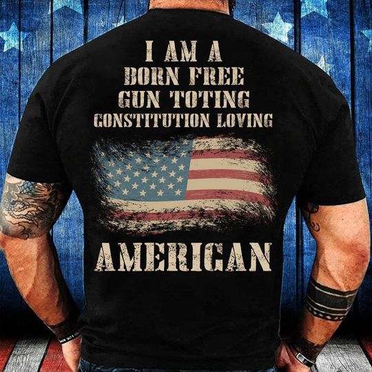 Discover Veteran T-shirt - Gifts For Veteran - Veteran Shirt - I Am A Born Free Toting Constitution Loving American Shirt