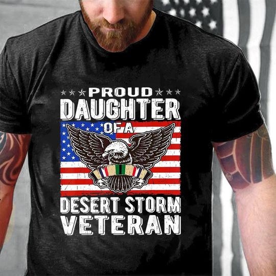 Discover Veteran T-Shirt - Gift For Veteran - Veteran Hoodie - Eagle Proud Daughter Of A Desert Storm Veteran