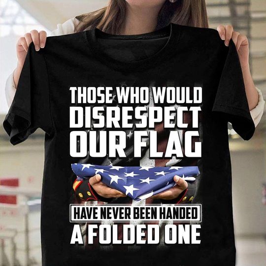 Patriotic Veteran Shirt – Honor the Fallen – Respect Our Flag Quote Tee