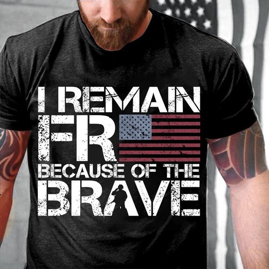 Discover Veteran T-shirt - Gifts For Veteran - Veteran Shirt - Veteran Hoodie - I Remain Free Because Of The Brave T-Shirt