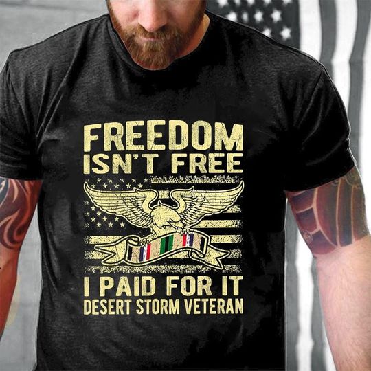Discover Veteran T-Shirt - Gift For Veteran - Veteran Hoodie - Freedom Isn't Free I Paid For It Proud Desert Storm Veteran