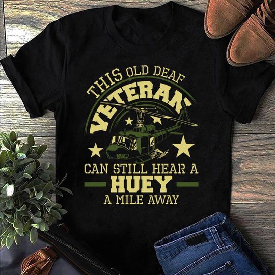 Discover Hear A Huey T-Shirt: Vietnam Veteran Helicopter Pilot Gift
