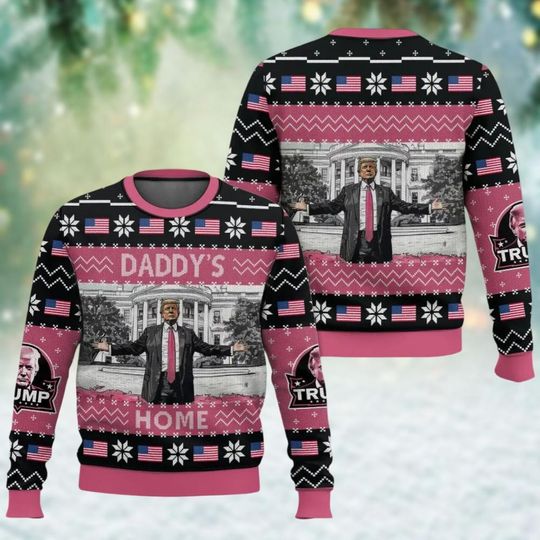 Daddy's Home White House Pink Trump Christmas Ugly Sweater, Maga Xmas Sweater, Trump Vance Sweatshirt, Xmas Gift