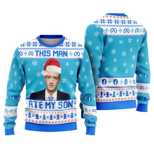 Discover This Man Ate My Son Funny Meme Christmas Ugly Sweater Funny Meme Mark Ugly Christmas, Cursed Meme Zuckerberg, Christmas Gifts, Xmas 2025