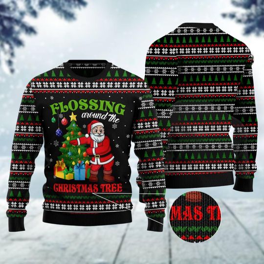 Santa Claus Ugly Sweater, Flossing Around The Christmas Tree Sweater, Funny Christmas Sweatshirt, Funny Santa Xmas Sweater