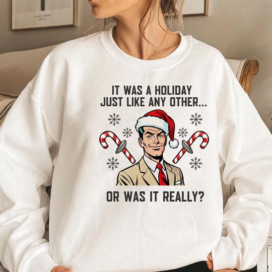 Discover Funny Christmas Sweatshirt, Retro Holiday Tee, Holiday Humor Tee, Xmas Graphic Sweatshirt