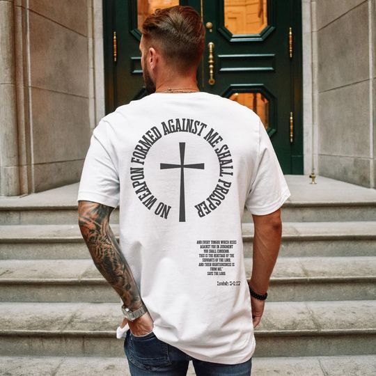 Discover No Weapon Formed Against Me Shall Proser Shirt, Jesus is king shirt, Christian Boho Shirt, Old Rugged Cross, Jesus is king, Faith Shirt