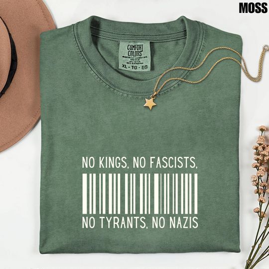 Discover No Kings No Fascists No Tyrants No Nazis Comfort Colors Shirt, Anti Trump Shirt, No Kings In America Sweatshirt