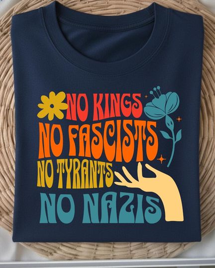 Discover No Kings No Fascists T-Shirt: Political Protest Tee
