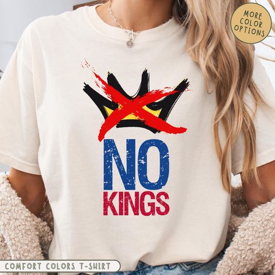 Discover NO KINGS Comfort Colors Shirt, No Kings In America Tee, Anti Authoritarian Protest Shirt, Political Shirt, Democracy Tee, Democracy