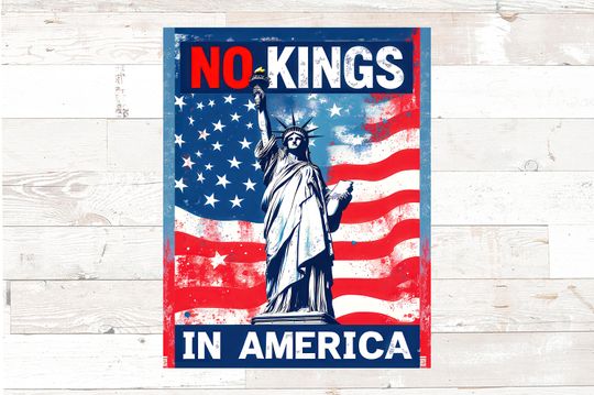Discover Protest Sign: No Kings in America - Anti-Trump Poster