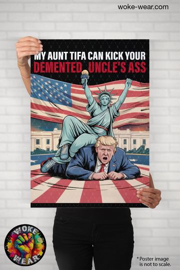 Discover Aunt Tifa Poster, Protest March, 50501, No Kings, Resistance,Trump Regime, Democracy, Anti Fascist, USA, Antifa, Defend America, TACO, MAGA