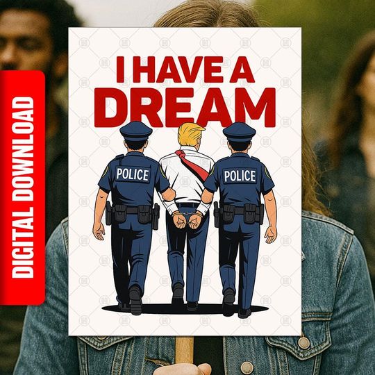 Discover I Have a Dream PRINTABLE SIGN, No Kings Anti-Trump Protest Poster, Digital Download, Political Rally March, MLK