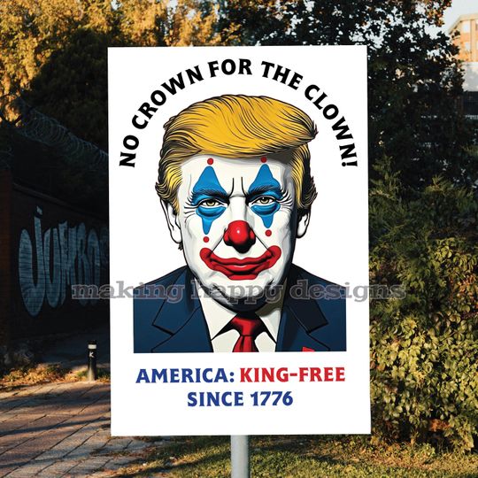 Discover Print Your Own Printable Anti-Trump No Kings Protest Sign Art: No Crown for The Clown - Digital Download