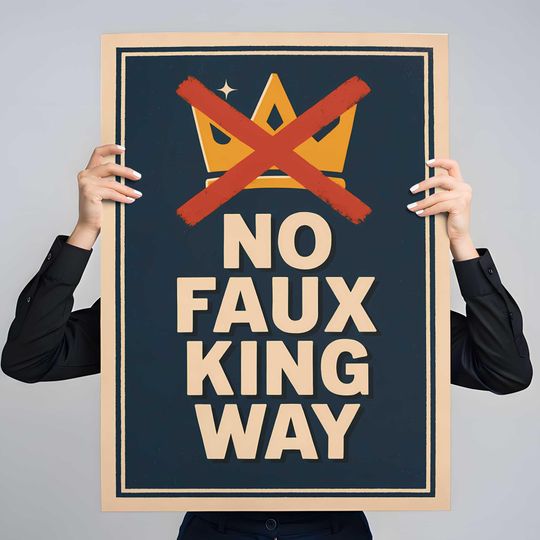 Discover No Faux King Way Poster: Protest Sign, Activist Art (Digital Download)