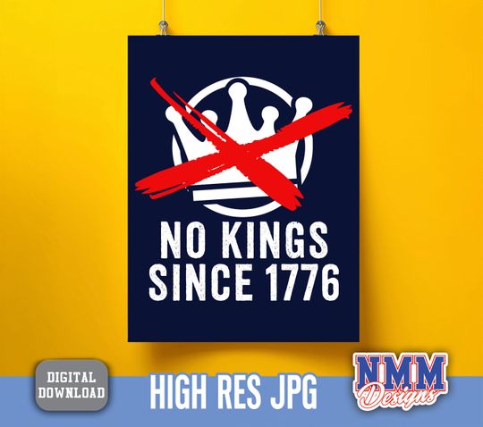 Discover No Kings Since 1776 Protest Poster: Anti-Trump Rally Sign (Digital Download)