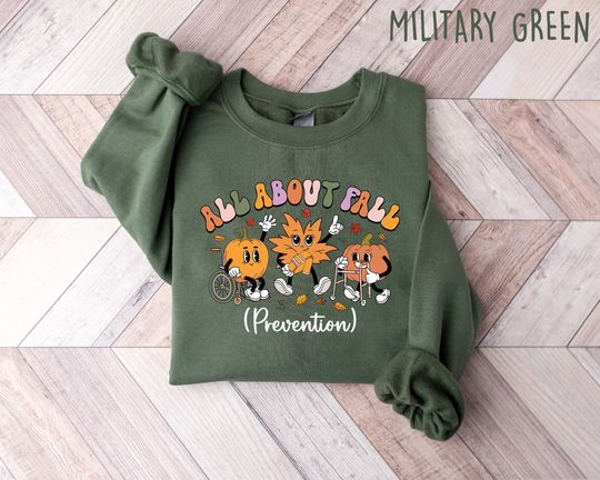 Discover I Love Fall Prevention Sweatshirt, Thanksgiving Fall Shirt, SPT Pta Thanksgiving Shirt
