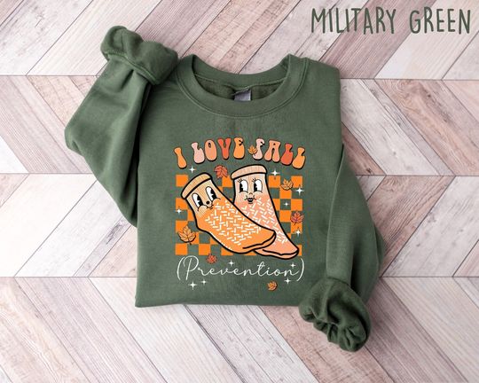 Discover I Love Fall Prevention Sweatshirt, Thanksgiving Sweater, Fall Risk DPT SPT Pta Crewneck