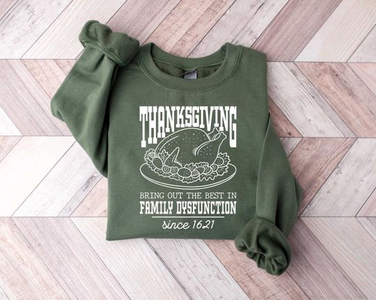 Discover Thanksgiving Sweatshirt, Thanksgiving Since 1621 Sweatshirt