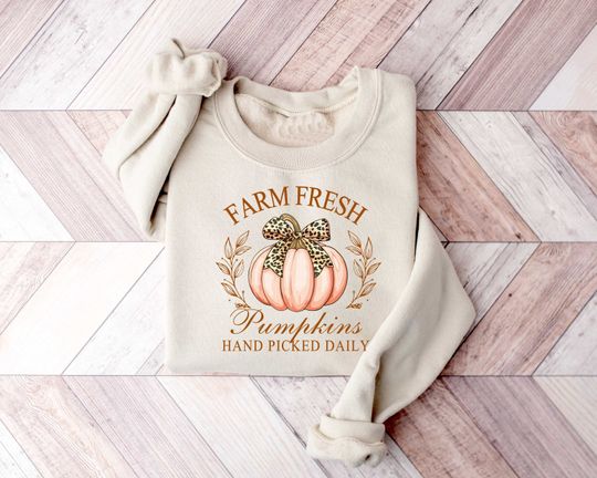 Discover Farm Fresh Pumpkins Sweatshirt, Hand Picked Pumpkin Shirt, Pumpkin Women Sweatshirt