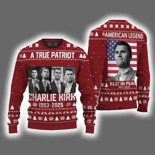 A True Patriot Charlie Kirk 1993-2025 Ugly Christmas Sweater