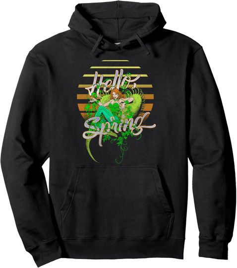 DC Comics Poison Ivy Hello Spring Retro Poster Pullover Hoodie, Gift For Fans