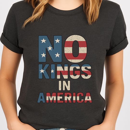 Discover No Kings in America Shirt, Anti Trump Shirt, Stand Out in Protest with No Kings in America Tee, Nope Kings Shirt, Political Protest Shirt