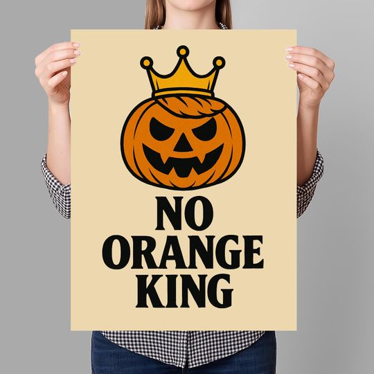 Discover No Kings Protest Sign PRINTABLE, No Orange King Anti-Trump, Resist Fascism Poster For March, Digital Download, Political Activist Rally Sign