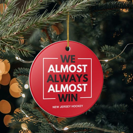 Discover New Jersey Devils Christmas Ornament Gift for Him Almost Always Win Devils Christmas Gift for Dad Holiday Decoration for Hockey Fan