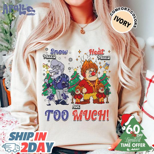 Snow Miser and Heat Miser Too Much Shirt, Miser Brothers Shirt, Heat And Snow, Miser Brothers Christmas Snow Miser Heat Miser Shirt