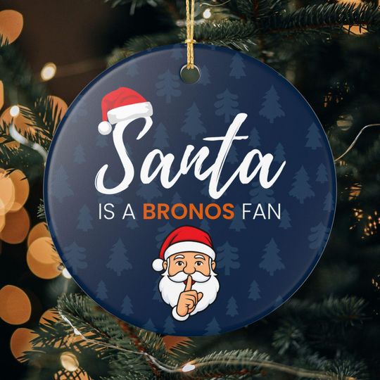 Santa is a Denver Broncos Fan Christmas Ornament Gift, Funny Christmas Ornament Broncos Gift, Secret Santa Gift, Broncos Football Decor