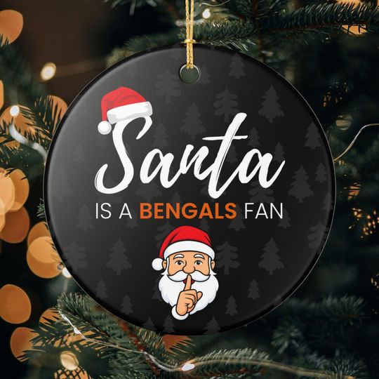 Santa is a Cincinnati Bengals Fan Christmas Ornament Gift, Funny Christmas Ornament Bengals Gift, Secret Santa Gift, Bengals Football Decor