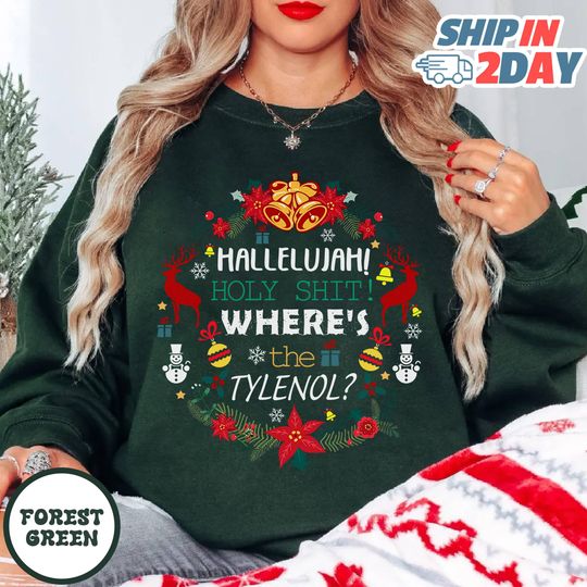 Discover Where's The Tylenol Christmas Shirt, Hallelujah Holy Shit Tee, National Lampoon's Christmas Vacation Sweatshirt, Autism Awareness Tee