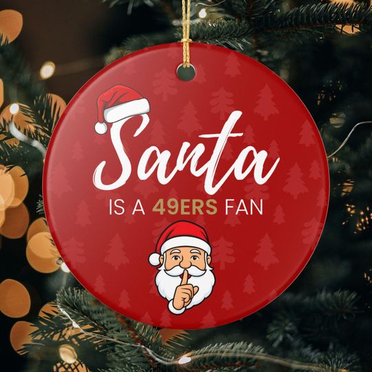 Santa is a San Francisco 49ers Fan Christmas Ornament Gift, Funny Christmas Ornament 49ers Gift, Secret Santa Gift, 49ers Football Decor