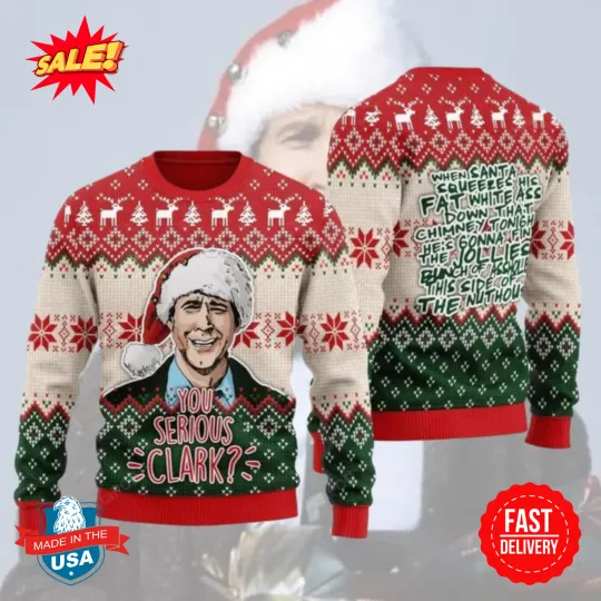 You Serious Clark Griswold Ugly Sweater, Funny Christmas Sweater