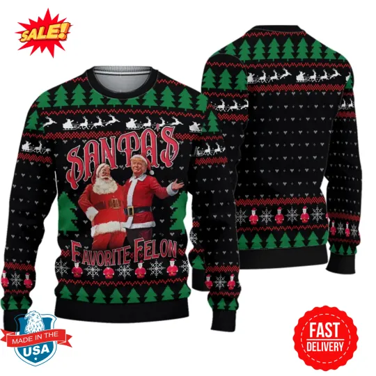 Santas Favorite Felon Trump Ugly Christmas Sweater, Christmas Party Xmas