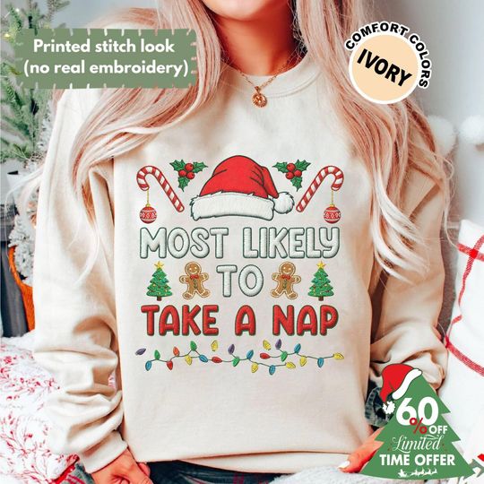 Discover Most Likely To Take A Nap Embroidered Effect Sweatshirt, Family Matching Christmas Trip Shirt, Funny Xmas Party 2025 Gifts Shirt