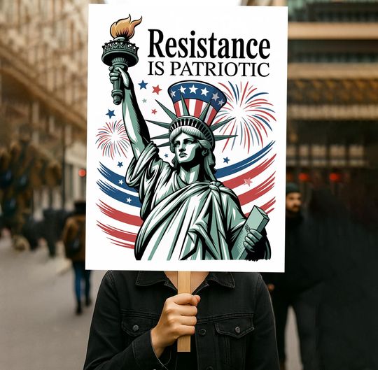 Discover Resistance Is Patriotic Protest Sign , No Kings Anti-Trump Poster For March,Political Activist Rally Sign