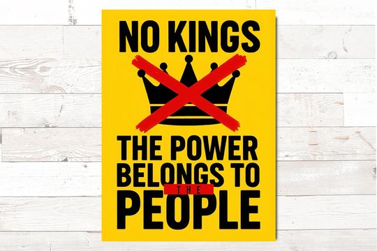 Discover We the People No Kings Sign , Anti-Trump Protest Poster, Yellow Activist Rally