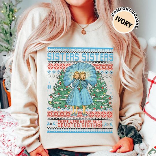 Discover White Christmas Haynes Sisters Ugly Sweater, Funny Holiday Sweater, Retro Movie Ugly Christmas Pullover, Christmas Gift for Family 2025