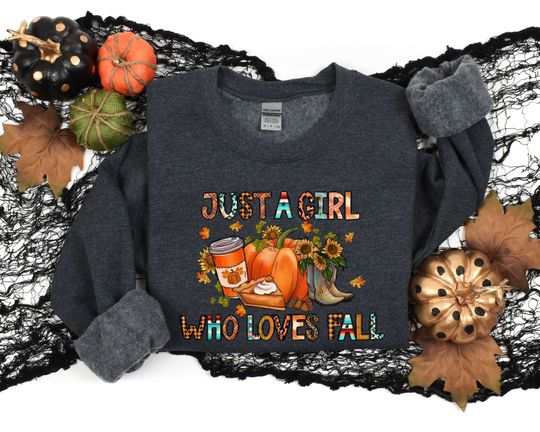 Discover Just A Girl Who Loves Fall, Fall Lover Sweatshirt, Hello Fall Tshirt, Fall Season, Thanksgiving Hoodie, Women Autumn Sweater, Women Gift