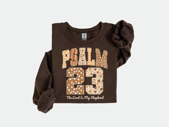 Psalm 23 Sweatshirt, The Lord Is My Shepherd, Bible Verse Thanksgiving Christian