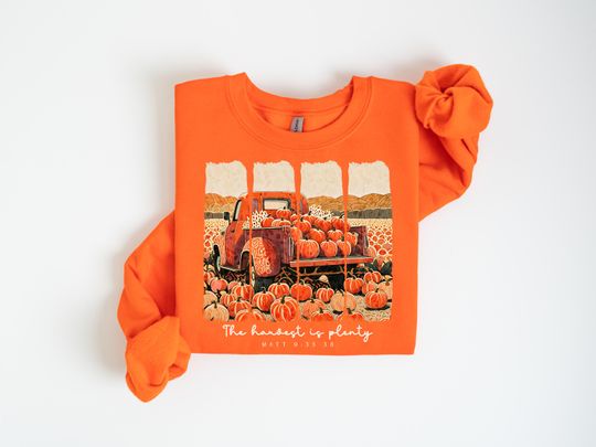 Discover The Harvest Is Plenty Sweatshirt, Christian Thanksgiving Sweater