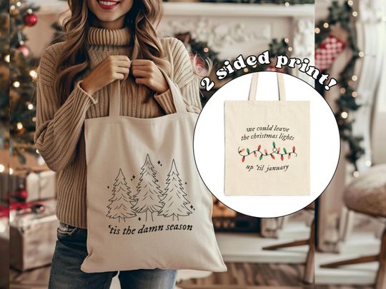 We Could Leave the Christmas Lights Up Til January Canvas Tote Bag | TSwiftt Tote Bag | Tis The Damn Season Tote Bag | Gift for Her
