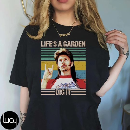 Discover Joe Dirt Life's A Garden Dig It Vintage Unisex T-Shirt, Joe Dirt Movie Shirt, Funny Joe Dirt Shirt , David Spade Shirt, Funny Meme Joe Dirt