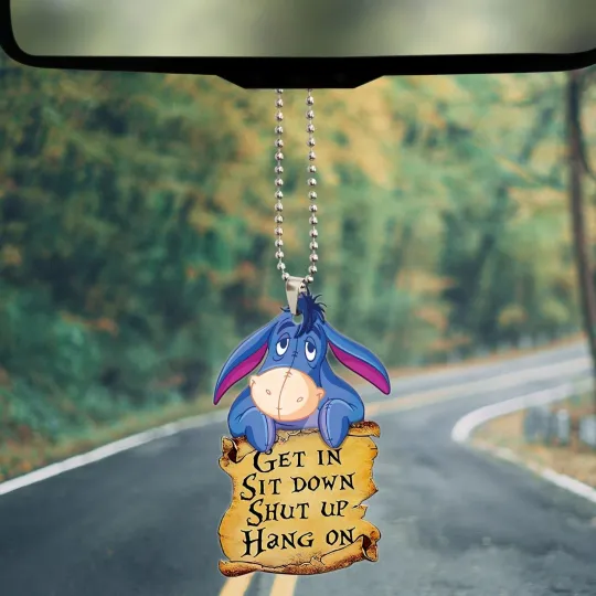 Discover Eeyore Get in Sit Down Shut Up Hold On Ornament, Gift for Eeyore Lovers