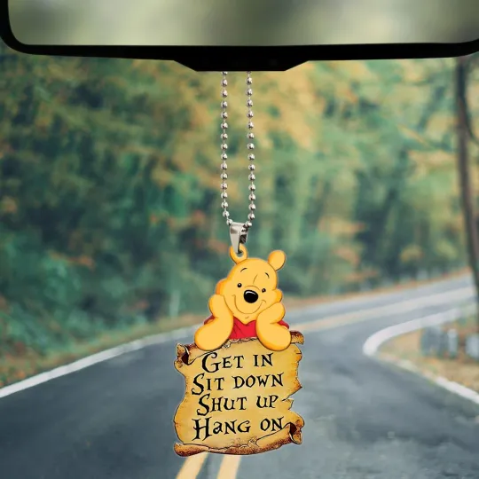 Discover Winnie the Pooh Get in Sit Down Shut Up Hold On Ornament, Gift for Pooh Lovers