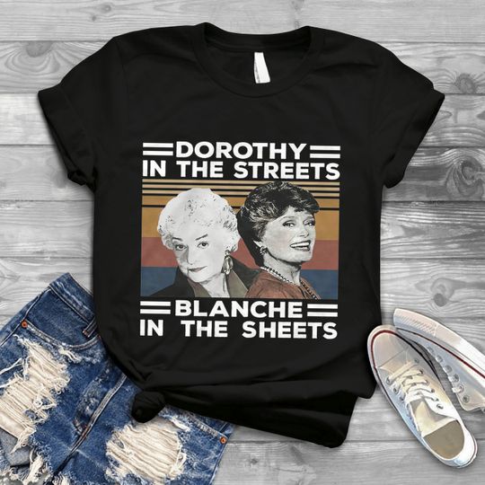 Dorothy In The Streets Blanche In The Sheets Vintage T-Shirt