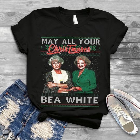 Discover May All Your Christmases Be White Stay Golden T-Shirt