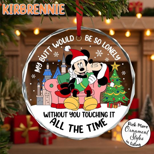 Discover My Butt Would Be So Lonely Funny Mickey Couple Christmas Ornament, Our First Christmas Customized Christmas Tree Decor, Couple Xmas Ornament